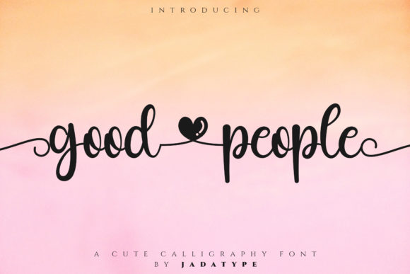 Good People: A Cute Calligraphy Font