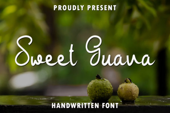 Sweet Guava: A Font That Speaks Clearly